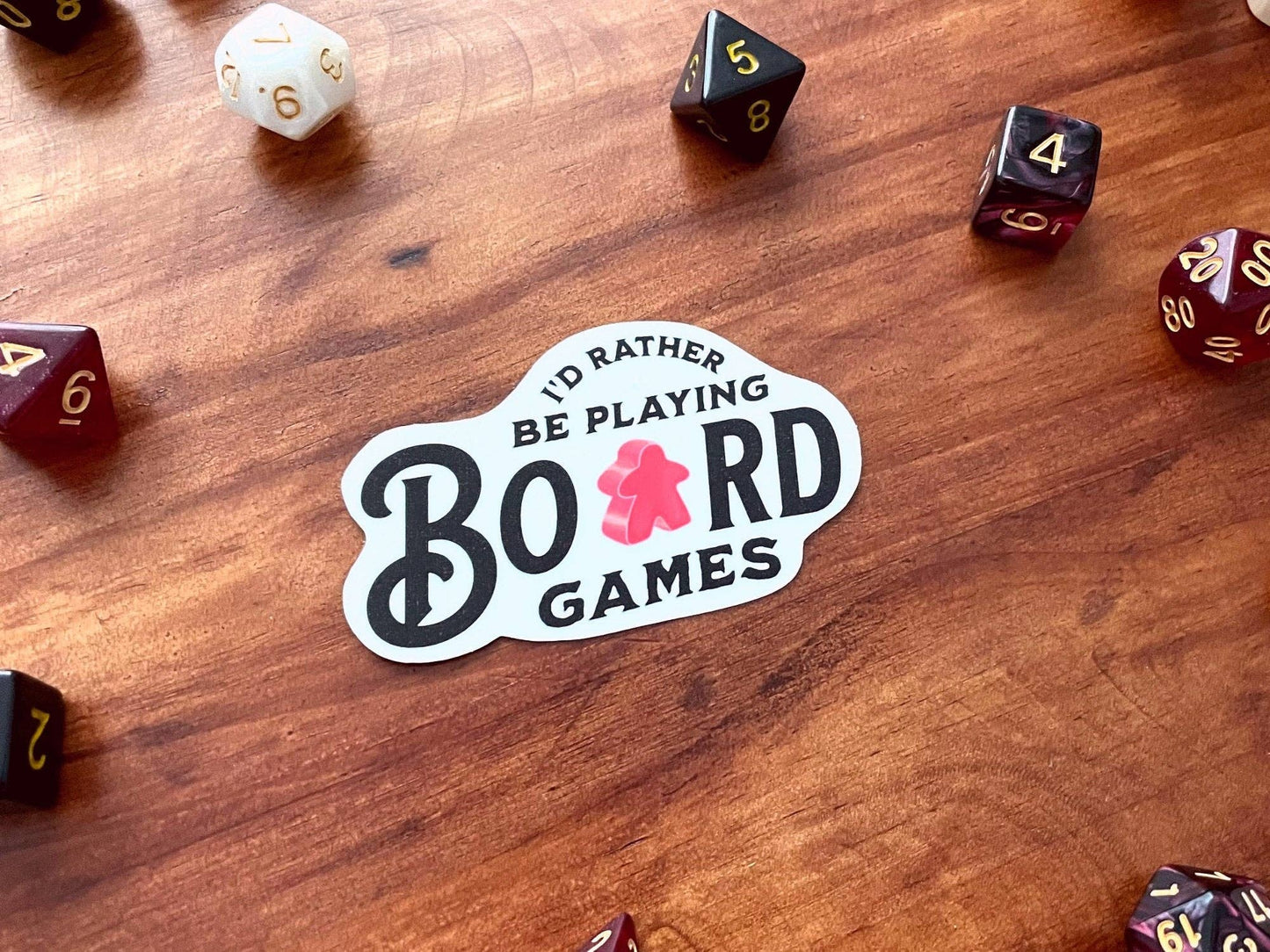I'd Rather Be Playing Board Games Sticker