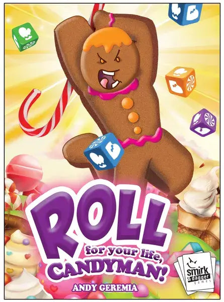 ROLL for your Life, Candyman